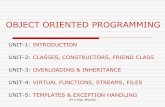 OBJECT ORIENTED PROGRAMMING - India’s Premier ... Oriented... · object oriented programming unit-1: introduction unit-2: classes, constructors, friend class unit-3: overloading