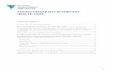 PHYSIOTHERAPISTS IN PRIMARY HEALTH CARE · PHYSIOTHERAPY SERVICES IN PRIMARY CARE ... model presented in Primary Health Care ... The wide range of roles for physiotherapists in primary