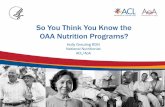So You Think You Know the OAA Nutrition Programs? · So You Think You Know the OAA Nutrition Programs? Holly Greuling RDN National Nutritionist ... 2014 Threat of Senior Hunger State-Level