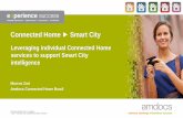 Connected Home Smart City - GSMA 00101110001001001110011100101111000100010001000001001111100100010000100 From Single Connected Home to Smart City Intelligence