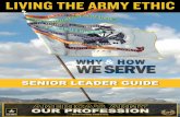 SENIOR LEADER GUIDE - United States Armydata.cape.army.mil/.../living-the-army-ethic-senior-leader-guide.pdfSENIOR LEADER GUIDE What is the America’s Army – Our Profession “Living