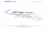 UD info Corp. Flash Card (CFC)-50SI...-IORD -WE -IOWR RESET -CSEL D[15:0] -PDIAG -DASP INTRQ IORDY -IOCS16 -DMARQ Host CF Card Interface VCC POR VDT Regulator Flash Controller Data