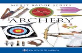 archErY - troop109nj.comMerit... · Yeoman, Junior Bowman, and Bowman. OR (4) As a member of the NFAA’s Junior Division, earn a ... As a Scout and an archer, you must learn and