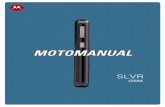SLVR - Compare Cellularimages.comparecellular.com/phones/493/motorola-l7c-slvr-user-guide.… · 1 HELLOMOTO Introducing your new Motorola SLVR L7 GSM wireless phone. Here’s a quick