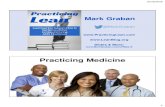 Slides & Moretwihr.leanfrontiers.com/wp-content/uploads/2016/05/FINAL-Graban-v2.… · 5/14/2016 1 Mark Graban @MarkGraban   Slides & More:  Practicing Medicine