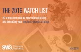 THE 2016 WATCH LIST - SWS.Accelerating Businesssws.ms/wp-content/uploads/2016/05/SWS_2016_20Trends.pdf · THE 2016 WATCH LIST ... PSFK Labs, “The Future of Work,”, ... Future