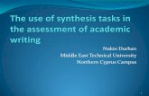 Nukte Durhan Middle East Technical University … Durhan Middle East Technical University Northern Cyprus Campus 1 Overview The construct of academic writing and its representation