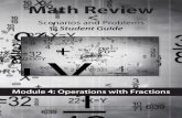 Module 4: Operations with Fractions Math Revie · Module 8: Conversions Math Review ... Module 4: Operations with Fractions. ... ..9 Adding and Subtracting Fractions ...