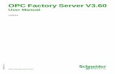 OPC Factory Server V3 - Logic Control Connectivity/DA... · OPC Factory Server V3.60 User Manual 11/2015. ... Vijeo Citect User Guide Supplied with Vijeo Citect installation files