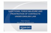 Force Majeure and Frustration Engilsh Law - Bryan Cave - …€¦ ·  · 2015-02-25Frustration – Taylor v Caldwell • Frustration - doctrine of discharge by supervening events