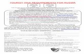 TOURIST VISA REQUIREMENTS FOR RUSSIA p. 1 · TOURIST VISA REQUIREMENTS FOR RUSSIA ... Russian Embassy in the United States and you will have to start the process over from scratch!