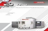 MX4 - BW Guild CNC Machine Tools 4 - English...MX4 The MX multifunction machining center offers high ... chip to chip 10 sec 12 sec 12 sec 12 sec Tool Dimensions : Tool Changing Time
