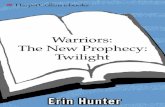 THE NEW PROPHECY - warriorsbooksfree.weebly.com · CHAPTER 12 Brambleclaw ... Their voices swelled to a low keening of sorrow that ... THE NEW PROPHECY: TWILIGHT 6 arrived in their