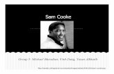 Group 5 - Sam Cooke - University of Minnesota 5 - Sam Cooke.pdfSam Cooke Overview • Commonly referred as the "King of Soul" • Famous black gospel, soul, R&B, and pop singer and
