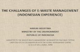 THE CHALLANGES OF E-WASTE MANAGEMENT (INDONESIAN EXPERIENCE) · the challanges of e-waste management (indonesian experience) ... • indonesia has conducted peliminary inventory of