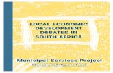 LOCAL ECONOMIC DEVELOPMENT DEBATES IN - … Economic Development Debates in South Africa Many of our countries, including all those on our Continent, do not have and are unlikely to