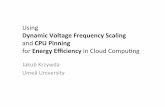 Dynamic(Voltage(Frequency(Scaling - umu.sepeople.cs.umu.se/jakub/talks/2016-02-02_DvfsAndCpu... ·  · 2016-02-04Memory Power Management via Dynamic Voltage/Frequency Scaling. In