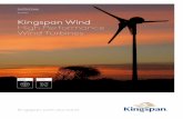 Kingspan Wind High Performance Wind Turbines and installing the system. ... and business in sub-zero temperatures. ... 1300 736 562 F: 1300 736 582 E: ...
