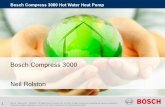 Bosch Compress 3000 Neil Rolston - Austra Energy Compress 3000 Hot Water Heat Pump 2 Independence and financial strength Bosch is not listed on the stock exchange. Instead, 92 percent