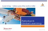 Rabobank Global Learning - Intuition Global Learning Learning – takes you the extra mile FINANCIAL MARKETS COURSES Introduction to Financial Markets Financial Markets - An Introduction