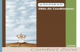 Comfort Zone - Eco codex Residental.pdf · Comfort Zone For more than 40 ... Tadiran Air Conditioners’ ambitious objective has been to design and manufacture ... The air conditioner’s