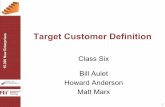 Target Customer Definition - MIT OpenCourseWare · Target Customer Definition . or ... • In this case, hiring Mark Conahan . 19 . 15.390 New Enterprises . Your problem ... Elite…