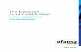 The European Fund Classification - EFAMA · An EFAMA Project to Facilitate the Comparison of Investment Funds: A Pan-European Approach The European Fund Classification June 2008