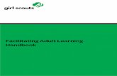 Facilitating Adult Learning Handbook - . Facilitating Adult Learning Handbook. Contents . o Guidelines to Effective Facilitation: Basic guidelines for facilitators to follow before,