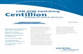 LAN-ATM Switching Centillion - MTMnetmtmnet.com/PDF_FILES/CentillionATMSpeedDataSheet.pdf · offered by the Centillion LAN-ATM Switches, eliminate the data bottlenecks and bandwidth