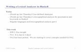 Writing a Lexical Analyzer in Haskell - University of … Lecture Regular Languages and Lexical Analysis 1 Writing a Lexical Analyzer in Haskell Today – (Finish up last Thursday)