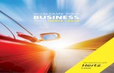 ACCELERATE YOUR BUSINESS - Hertz YOUR BUSINESS WITH HERTZ LEASE...Number 1 Rent-A-Car in the World In today’s fast moving business environment companies are seeking for value-added