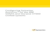 Configuring Symantec AntiVirus for the IBM SONAS and ...origin-symwisedownload.symantec.com/resources/sites/SYMWISE/content...The IBM SONAS and Storwize V7000 Unified systems then