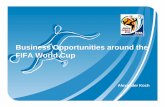 Business Opportunities around the FIFA World Cup · Indicators for business opportunities around the FIFA World Cup a) ... 104 mio − Approx 50’000 ... Final Report of the German