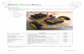 Pocket Money Robot - WordPress.com cards WiFi Ultrasonic radar Bluetooth LCDs SMS phone gyroscopes ... Revision 2.2 11 Pocket Money Robot 20. Power-up the Arduino for the ...