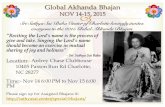 Global Akhanda Bhajan - Sathya Sai Baba Organization ... Akhanda Bhajan NOV 14-15, 2015 Sri Sathya Sai Baba Center of Charlotte lovingly invites everyone to the 2015 Global AkhandaBhajan