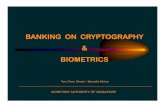 BANKING ON CRYPTOGRAPHY &&&& BIOMETRICS · BANKING ON CRYPTOGRAPHY &&&& BIOMETRICS ... credit card fraud exceeded $11 ... A generalterm to describe a process or a characteristic.