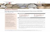BUDGET BRIEFS Integrated Child Development Services (ICDS ...accountabilityindia.in/sites/default/files/pdf_files/Integrated... · The Integrated Child Development Services (ICDS)