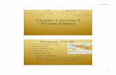 Chapter 4 Section 3 Persian Empire - Luverne Public … world HistCareer...10/3/12 1 Chapter 4 Section 3 Persian Empire Persians 539 BC ! First Great complete empire ! Present day