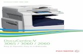 DocuCentre-V 3065 / 3060 / 2060 - Laserscan · DocuCentre-V 3065 / 3060 / 2060 ... optional Fax Kit. *1: A4 LEF *2: Fuji Xerox Standard Paper (A4 LEF) 200dpi, to Folder. ... * For