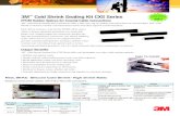 3M Cold Shrink Sealing Kit CXS Series - tcom.azureedge.net/media/files/tcom/knowledge-center/... · 3M™ Cold Shrink Sealing Kit CXS Series ... 6KULQN LV LGHDO IRU ZLUHOHVV FRPPXQLFDWLRQV