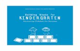 Building Blocks for KINDERGARTEN · Building Blocks for Kindergarten - Nurturing Children for Success 3 Transitioning to Kindergarten Starting kindergarten is an exciting adventure