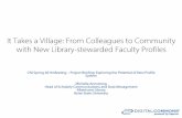 It Takes a Village: From Colleagues to Community with … · It Takes a Village: From Colleagues to Community ... Related Presentations ... to Community with New Library-Stewarded