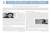 Le Bulletin du CRM - Accueil · ... Giovanni Felder ... N→∞ d(p, N)possèdeuncomportementsin-gulier en p = 1 2. ... Within 15 years of his Ph.D., Paul Gustafson has made out-