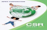 CSR Report 2011 - inpex.co.jp CORPORATION CSR REPORT 2011 T o p Management Commitment 4 The INPEX Group will contribute to a richer, safer society by providing an …