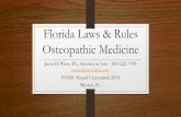 Florida Laws & Rules Osteopathic Medicine ·  · 2018-02-19459.012 Florida Statute ... •64B15-18 PRESCRIPTIONS OF CERTAIN ... Department is hereby authorized to dispose of any