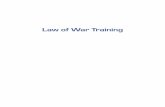 Law of War Training Sandra Hodgkinson, Laurel Miller, Colette Rausch, Diana Noone, Jonathan Blank, Julie ... improve law of war training in their own militaries.