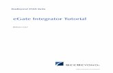 eGate Integrator Tutorial - Oracle Help Center€¦ ·  · 2004-11-18eGate Integrator Tutorial 2 SeeBeyond Proprietary and Confidential The information contained in this document