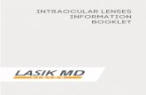 Intraocular Lenses Information Booklet - LASIK MD · hyperopia have some degree of astigmatism. In all of the conditions listed above, the person requires some type of corrective
