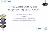 HPC Computer Aided Engineering @ CINECA · HPC Computer Aided Engineering @ CINECA ... divergence theorem. These terms are then evaluated as fluxes at the surfaces of each finite