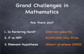 Grand Challenges in Mathematics - Home - Mathcarlson/notes/challenges.pdf · Grand Challenges in Mathematics Are there any? 1. ... $1,000,000 Clay Prize Hilbert problems (1900) Problem